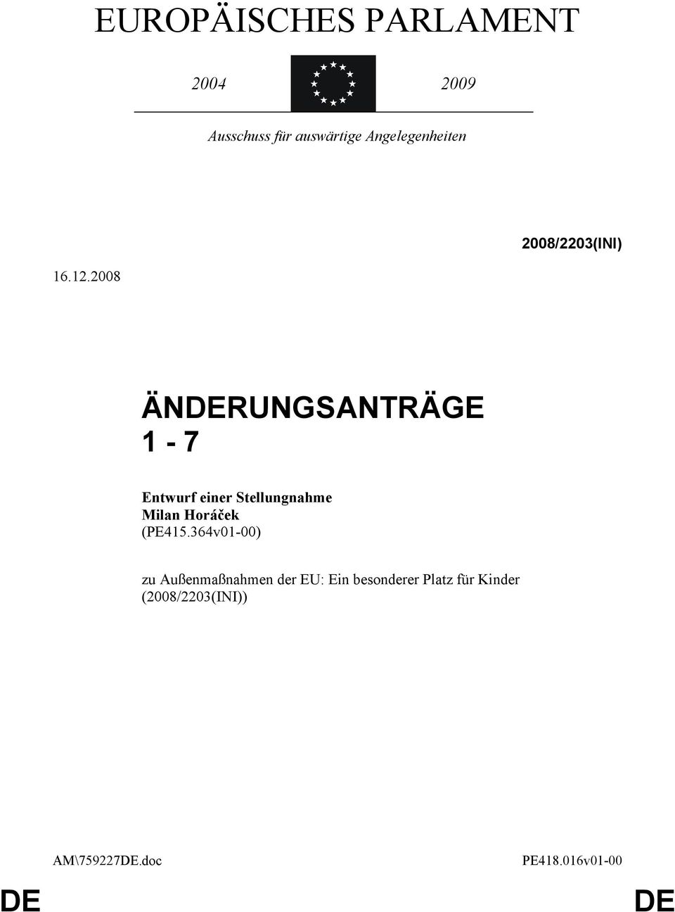 2008 ÄNRUNGSANTRÄGE 1-7 (PE415.