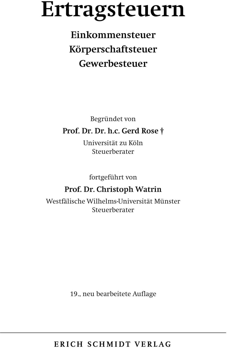 Gerd Rose Universität zu Köln Steuerberater fortgeführt von Prof. Dr.