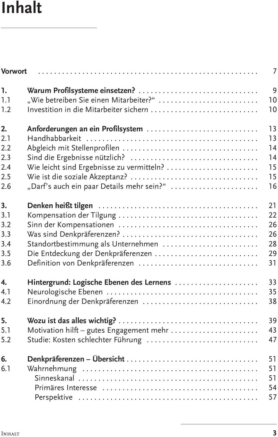 ................................. 14 2.3 Sind die Ergebnisse nützlich?................................ 14 2.4 Wie leicht sind Ergebnisse zu vermitteln?....................... 15 2.