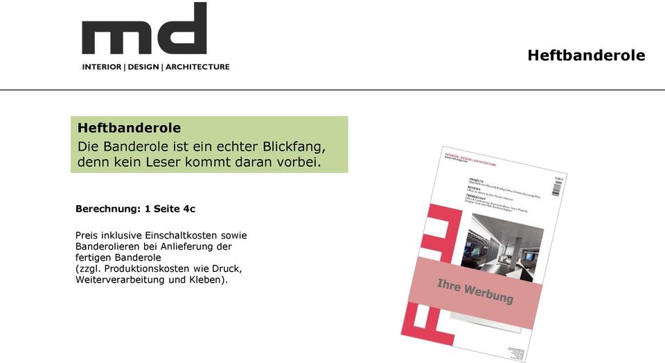 Berechnung: 1 Seite 4c Preis inklusive Einschaltkosten sowie