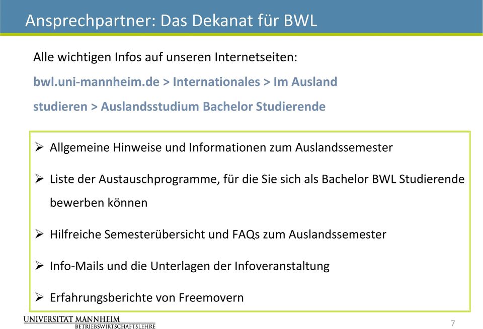 zum Auslandssemester Liste der Austauschprogramme, für die Sie sich als Bachelor BWL Studierende bewerben können