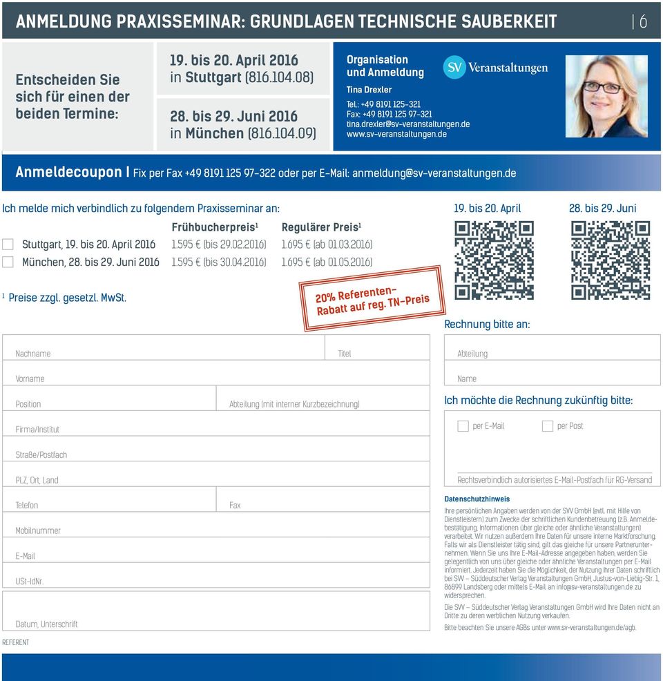 de www.sv-veranstaltungen.de Anmeldecoupon I Fix per Fax +49 8191 125 97-322 oder per E-Mail: anmeldung@sv-veranstaltungen.de Ich melde mich verbindlich zu folgendem Praxisseminar an: 19. bis 20.