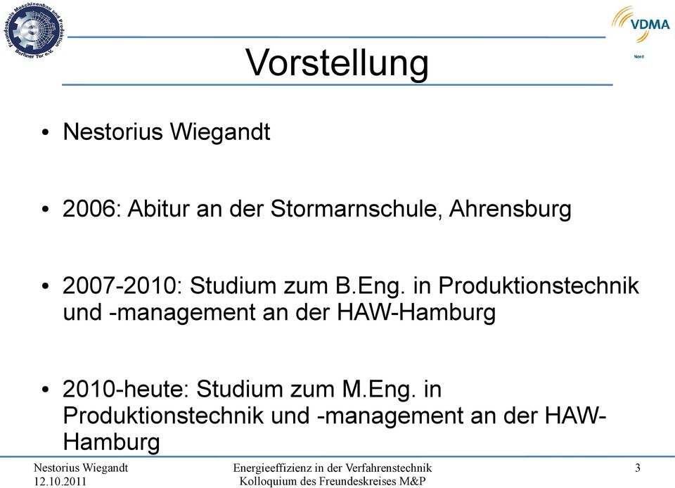 in Produktionstechnik und -management an der HAW-Hamburg