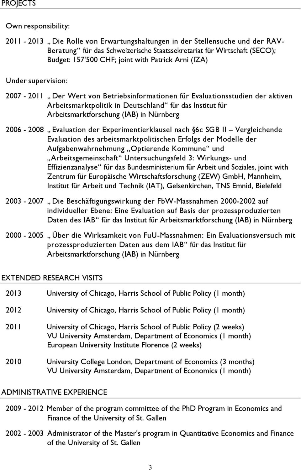 Arbeitsmarktforschung (IAB) in Nürnberg 2006-2008 Evaluation der Experimentierklausel nach 6c SGB II Vergleichende Evaluation des arbeitsmarktpolitischen Erfolgs der Modelle der Aufgabenwahrnehmung