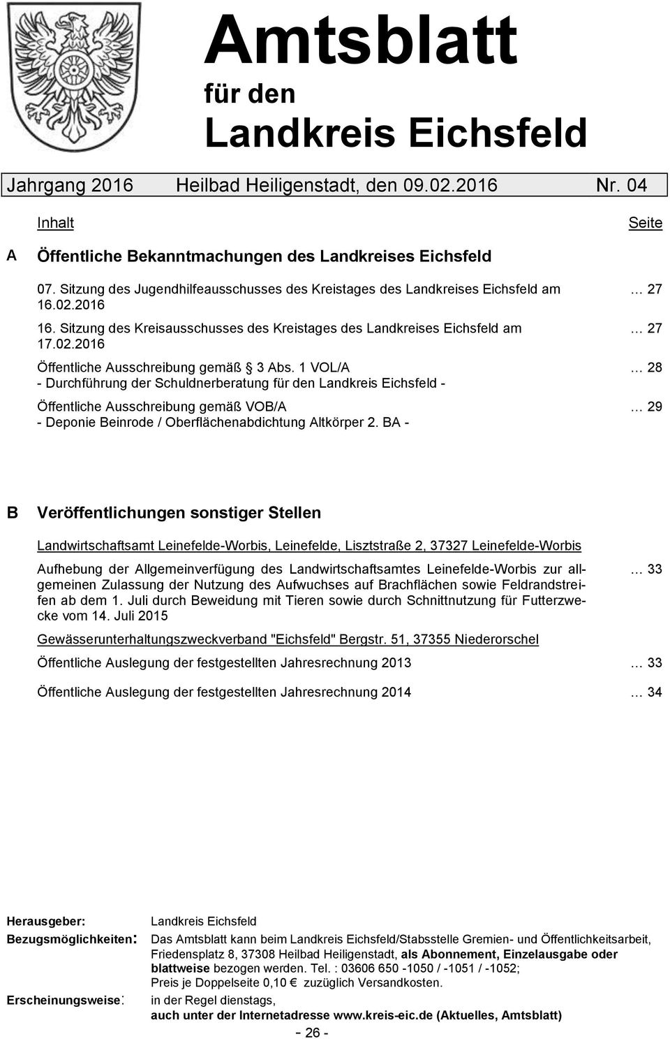 1 VOL/A - Durchführung der Schuldnerberatung für den Landkreis Eichsfeld - Öffentliche Ausschreibung gemäß VOB/A - Deponie Beinrode / Oberflächenabdichtung Altkörper 2.