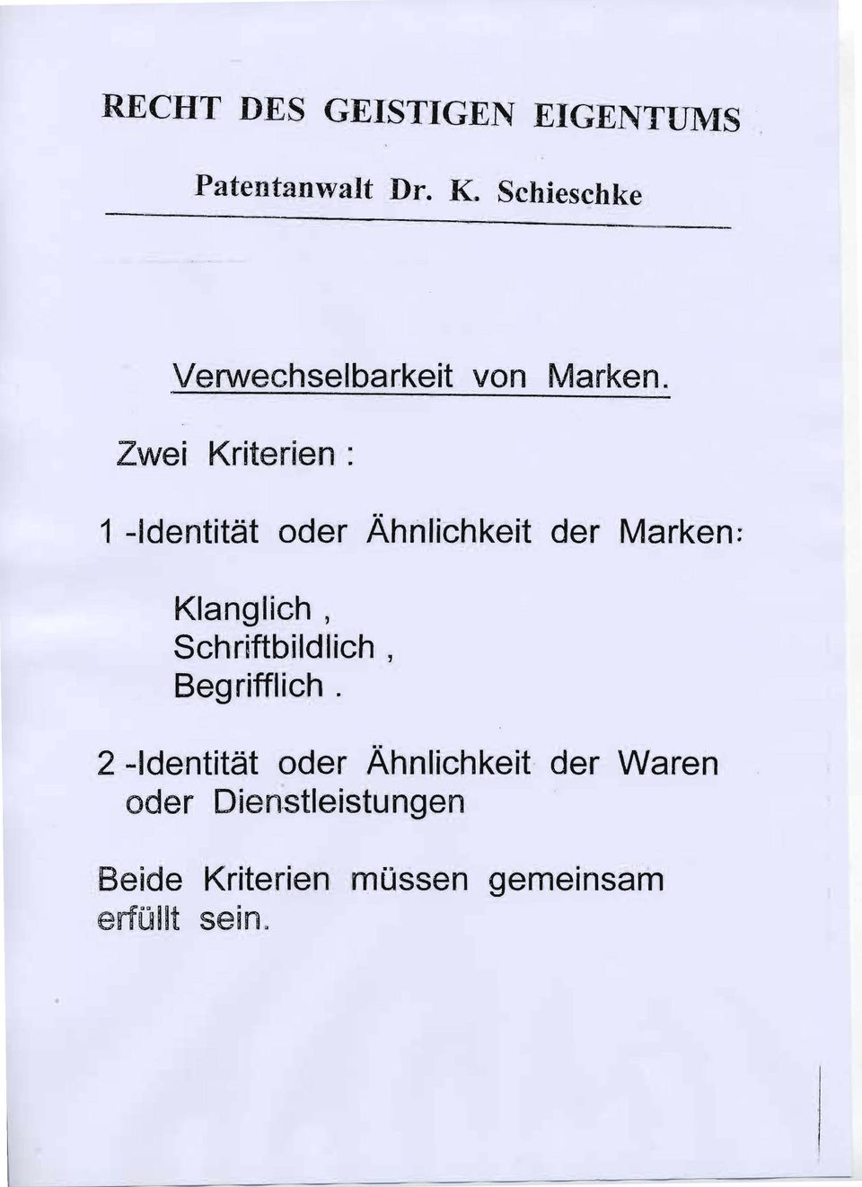 Klanglich, Schriftbildlich, Beg rifflich.