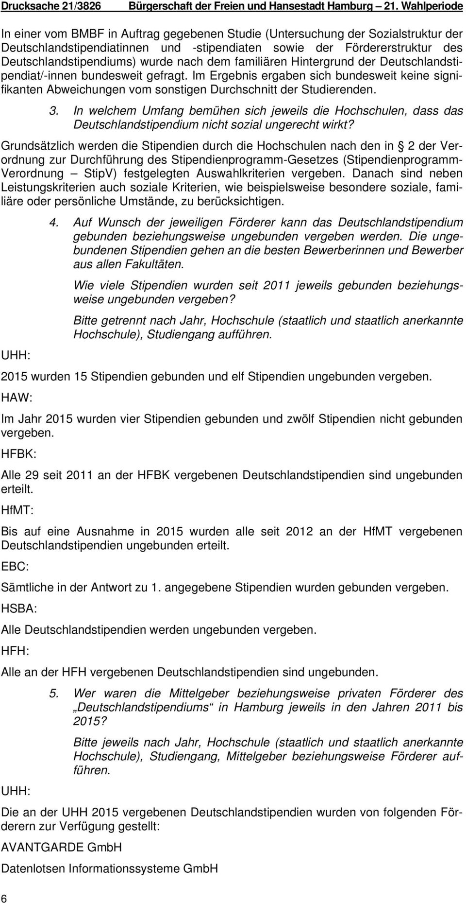 wurde nach dem familiären Hintergrund der Deutschlandstipendiat/-innen bundesweit gefragt.