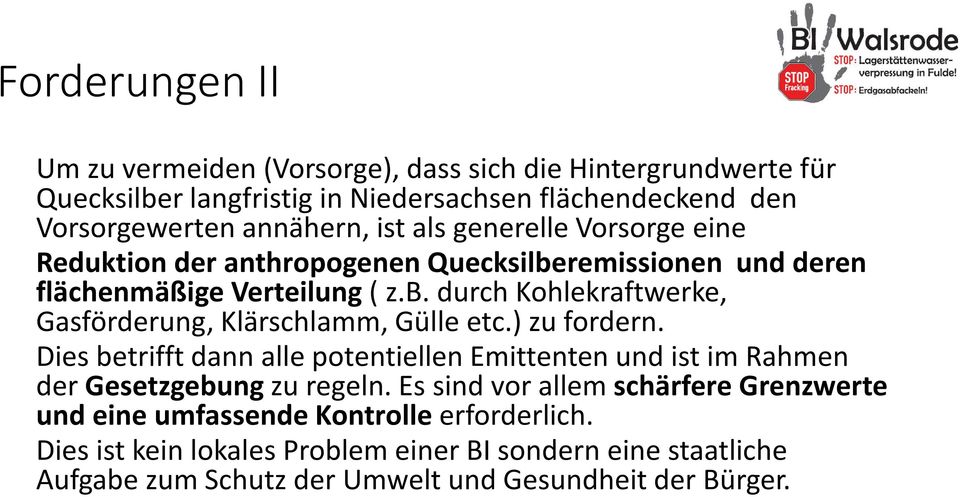 ) zu fordern. Dies betrifft dann alle potentiellen Emittenten und ist im Rahmen der Gesetzgebung zu regeln.