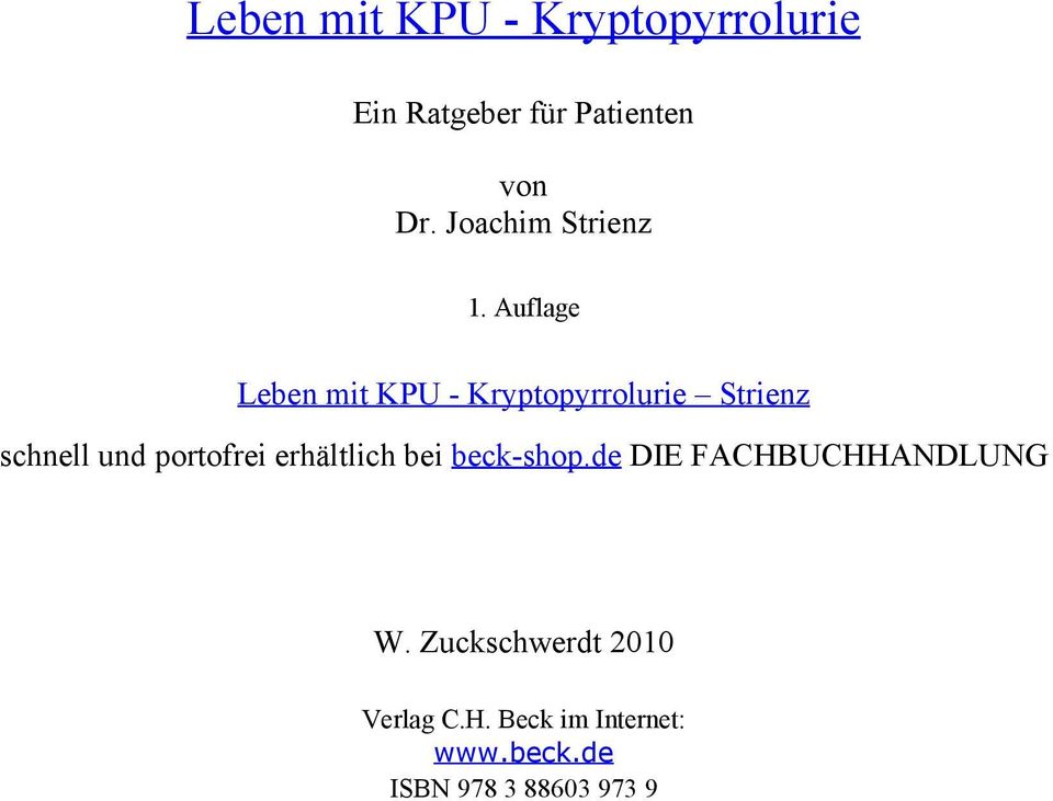 Auflage Leben mit KPU - Kryptopyrrolurie Strienz schnell und portofrei