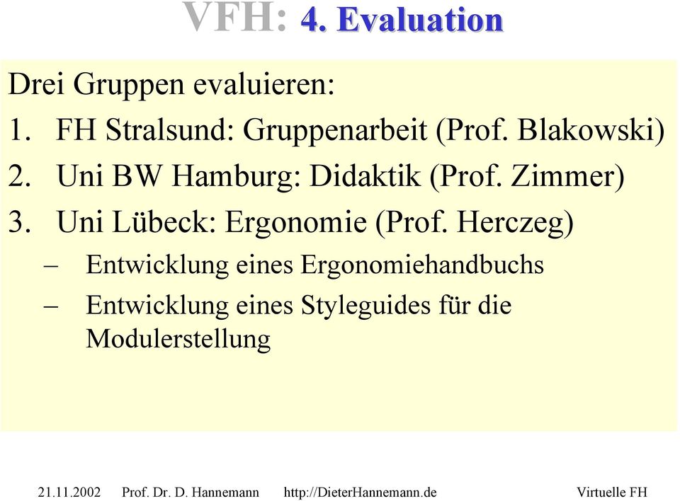 Uni BW Hamburg: Didaktik (Prof. Zimmer) 3.