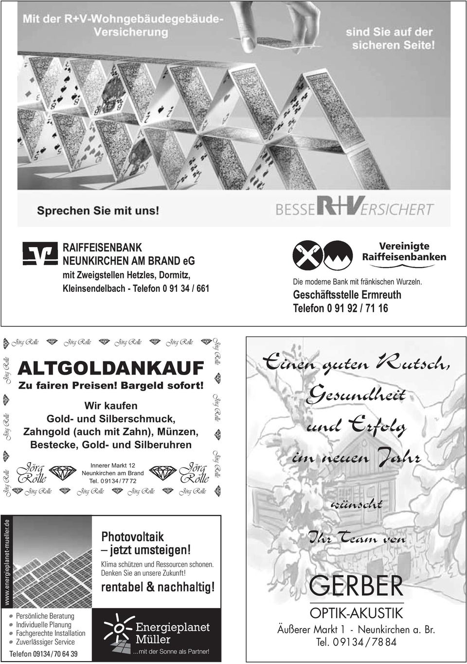 Bargeld sofort! Wir kaufen Gold- und Silberschmuck, Zahngold (auch mit Zahn), Münzen, Bestecke, Gold- und Silberuhren Jörg Rolle Jörg Rolle Innerer Markt 12 Neunkirchen am Brand Tel.