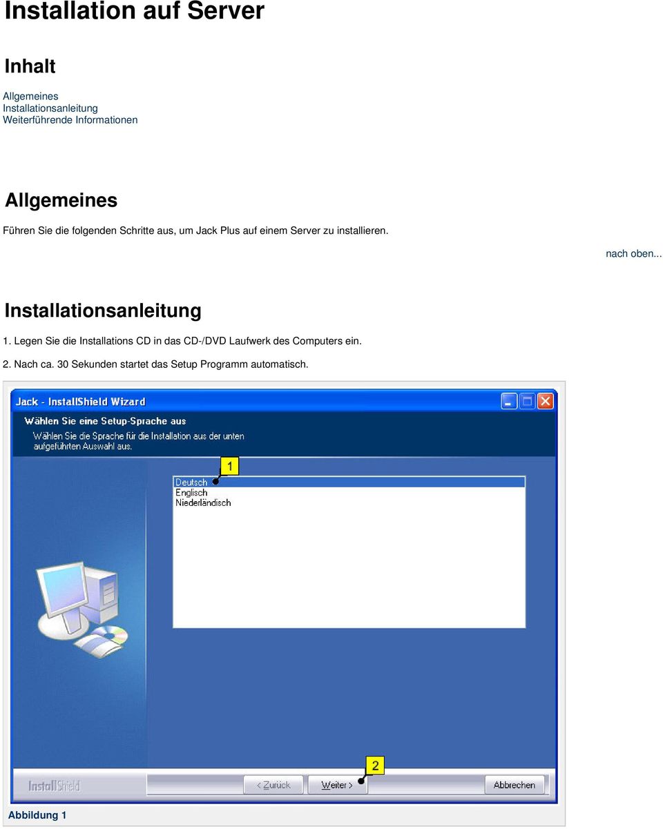 installieren. nach oben... Installationsanleitung 1.