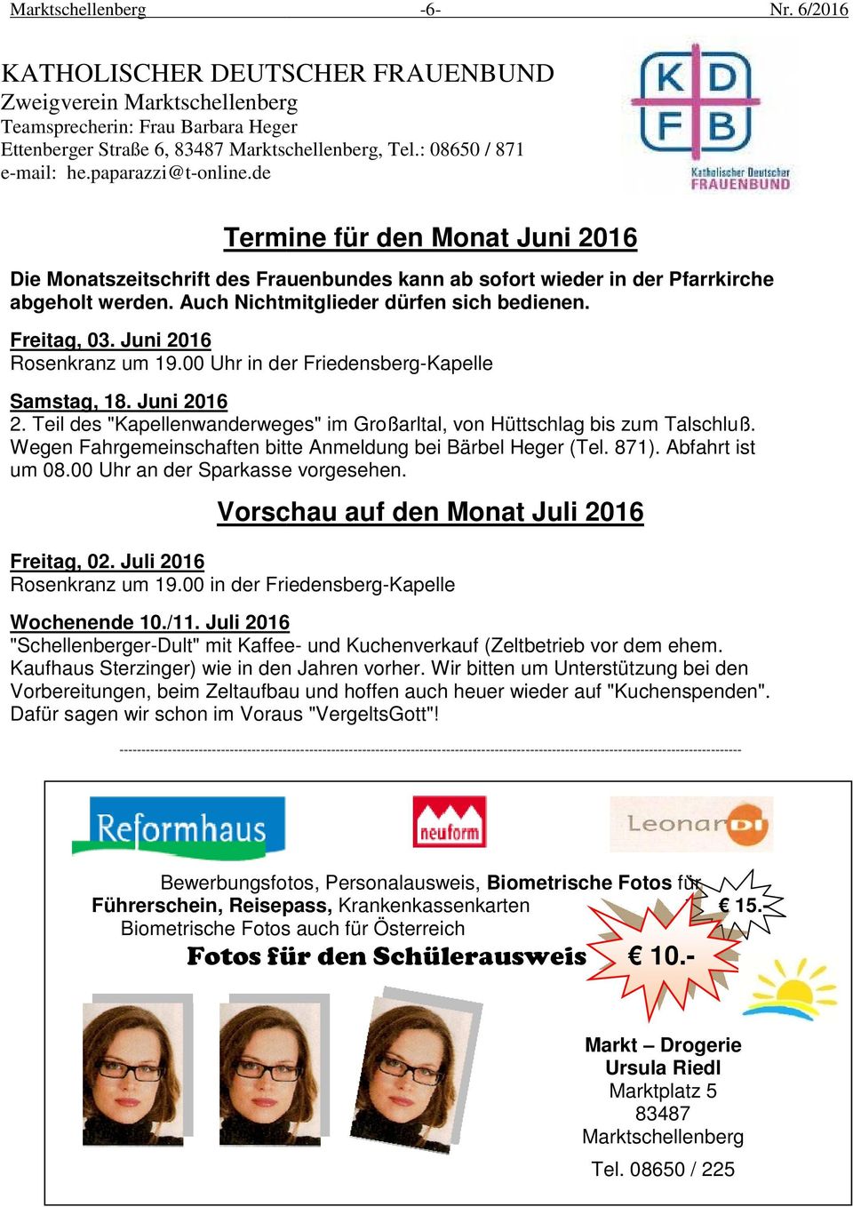 Auch Nichtmitglieder dürfen sich bedienen. Freitag, 03. Juni 2016 Rosenkranz um 19.00 Uhr in der Friedensberg-Kapelle Samstag, 18. Juni 2016 2.