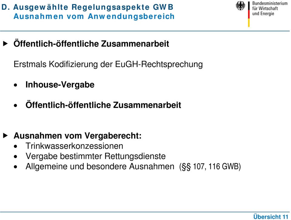 Inhouse-Vergabe Öffentlich-öffentliche Zusammenarbeit Ausnahmen vom Vergaberecht: