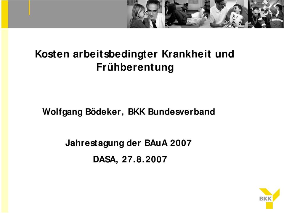 Wolfgang Bödeker, BKK