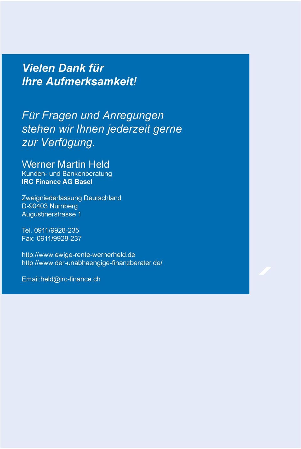 Werner Martin Held Kunden- und Bankenberatung IRC Finance AG Basel Zweigniederlassung Deutschland