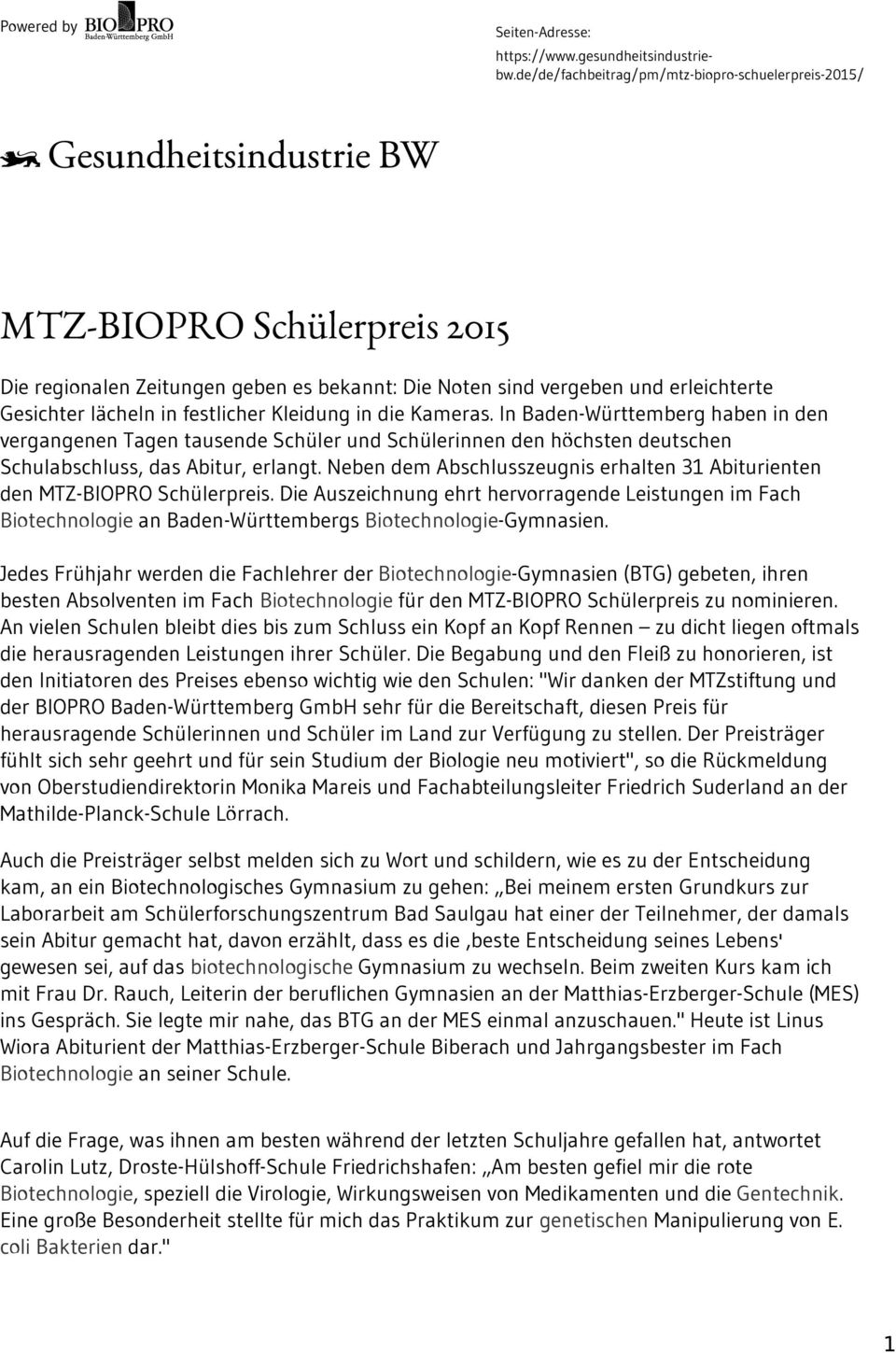 Kleidung in die Kameras. In Baden-Württemberg haben in den vergangenen Tagen tausende Schüler und Schülerinnen den höchsten deutschen Schulabschluss, das Abitur, erlangt.