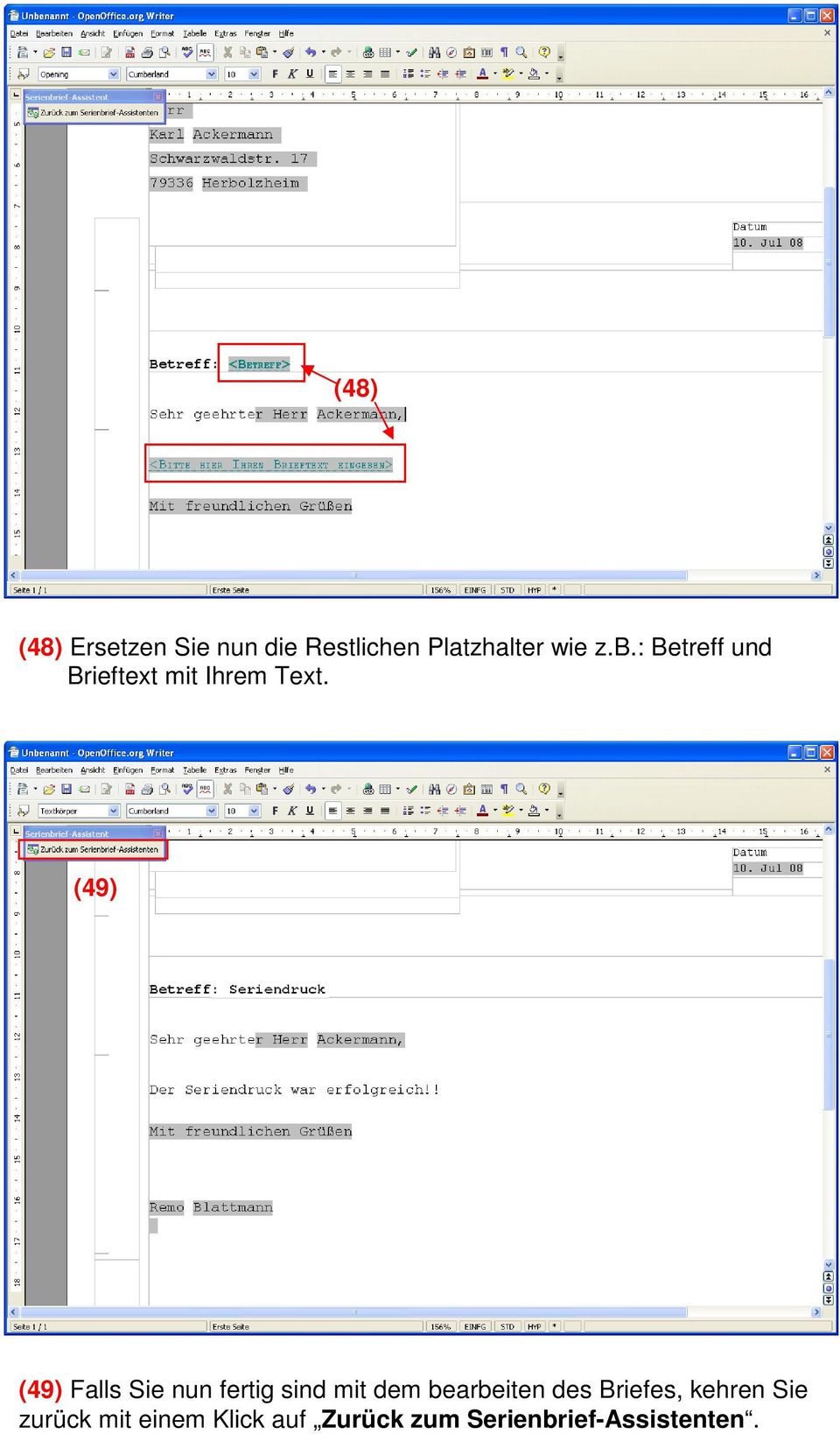 (49) (49) Falls Sie nun fertig sind mit dem bearbeiten des