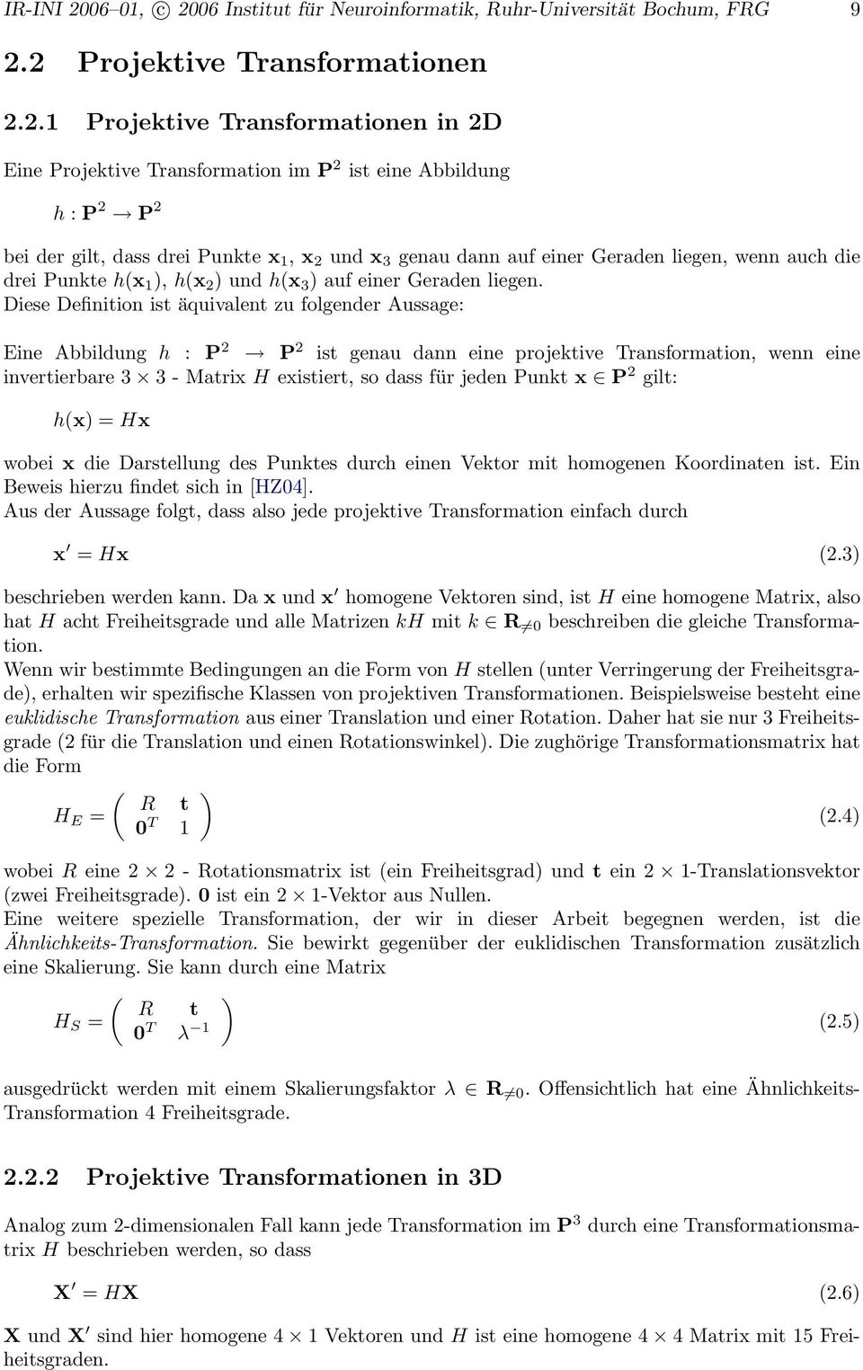 06 Institut für Neuroinformatik, Ruhr-Universität Bochum, FRG 9 2.