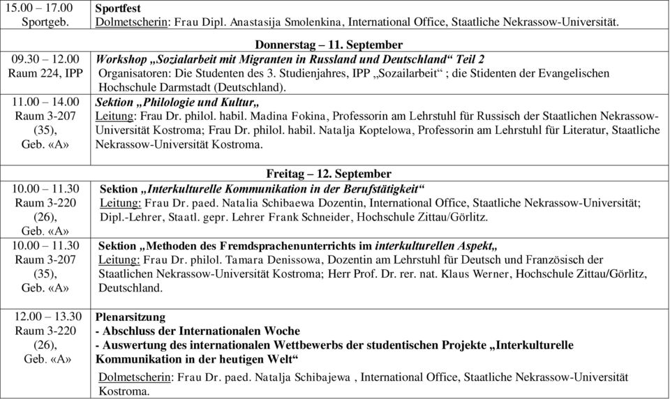 Studienjahres, IPP Sozailarbeit ; die Stidenten der Evangelischen Hochschule Darmstadt (Deutschland). Sektion Philologie und Kultur Leitung: Frau Dr. philol. habil.