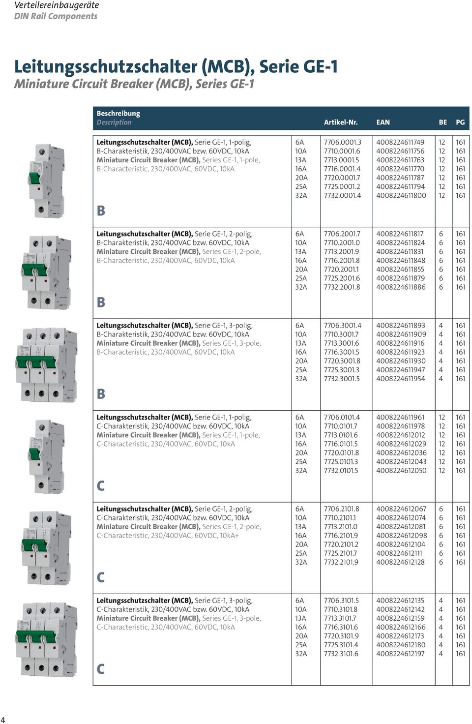 0VDC, 10kA Miniature Circuit Breaker (MCB), Series GE-1, 1-pole, B-Characteristic, 30/00VAC, 0VDC, 10kA B A 1A 5A 3A 770.0001.