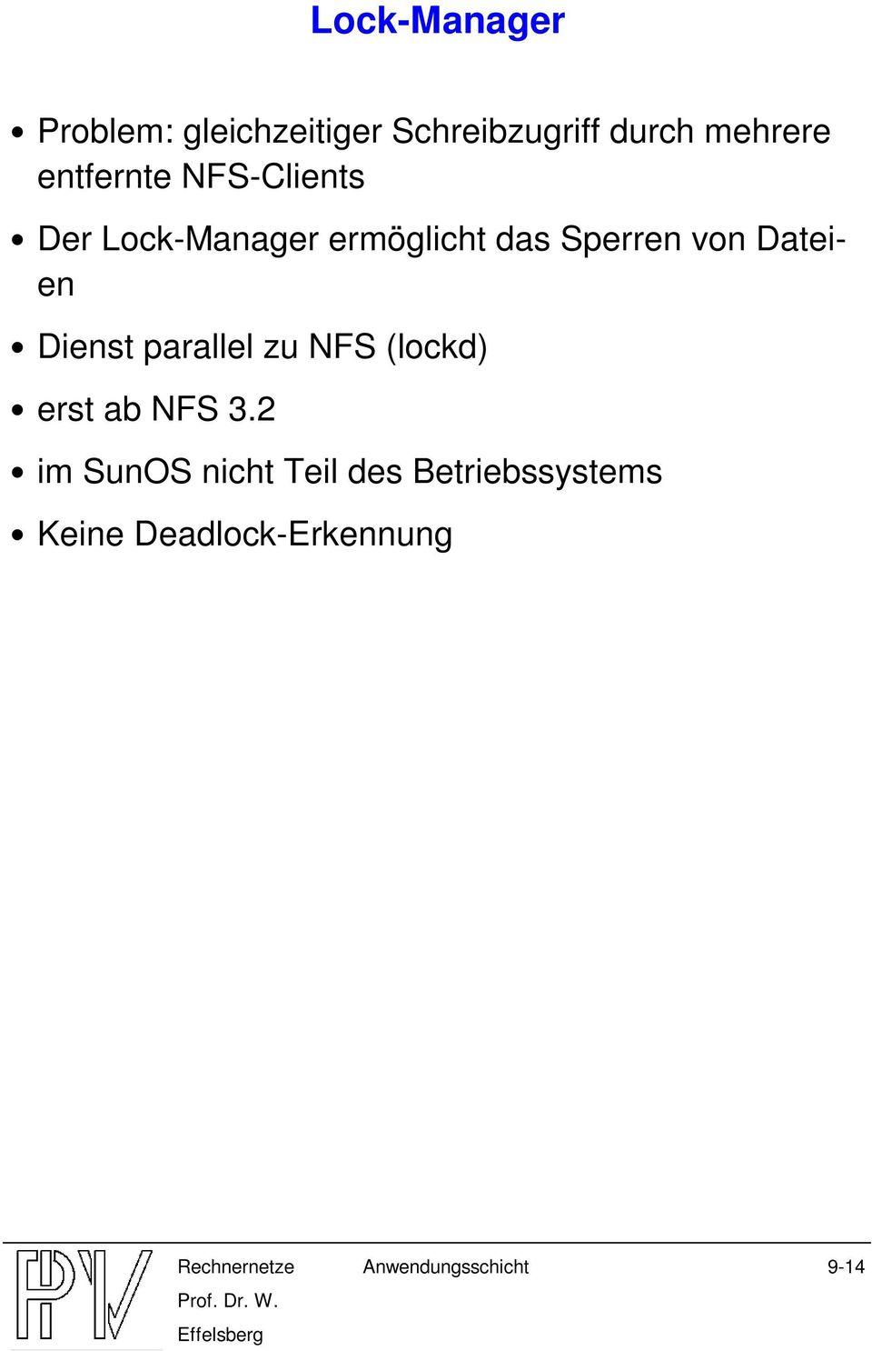 Dateien Dienst parallel zu NFS (lockd) erst ab NFS 3.