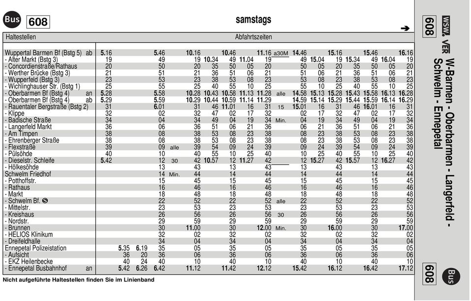 53 08 23 - Wichlinghauser Str. (Bstg 1) 25 55 25 40 55 10 25 55 10 25 40 55 10 25 - Oberbarmen Bf (Bstg 4) an 5.28 5.58 10.28 10.43 10.58 11.13 11.28 alle 14.58 15.13 15.28 15.43 15.58 16.13 16.