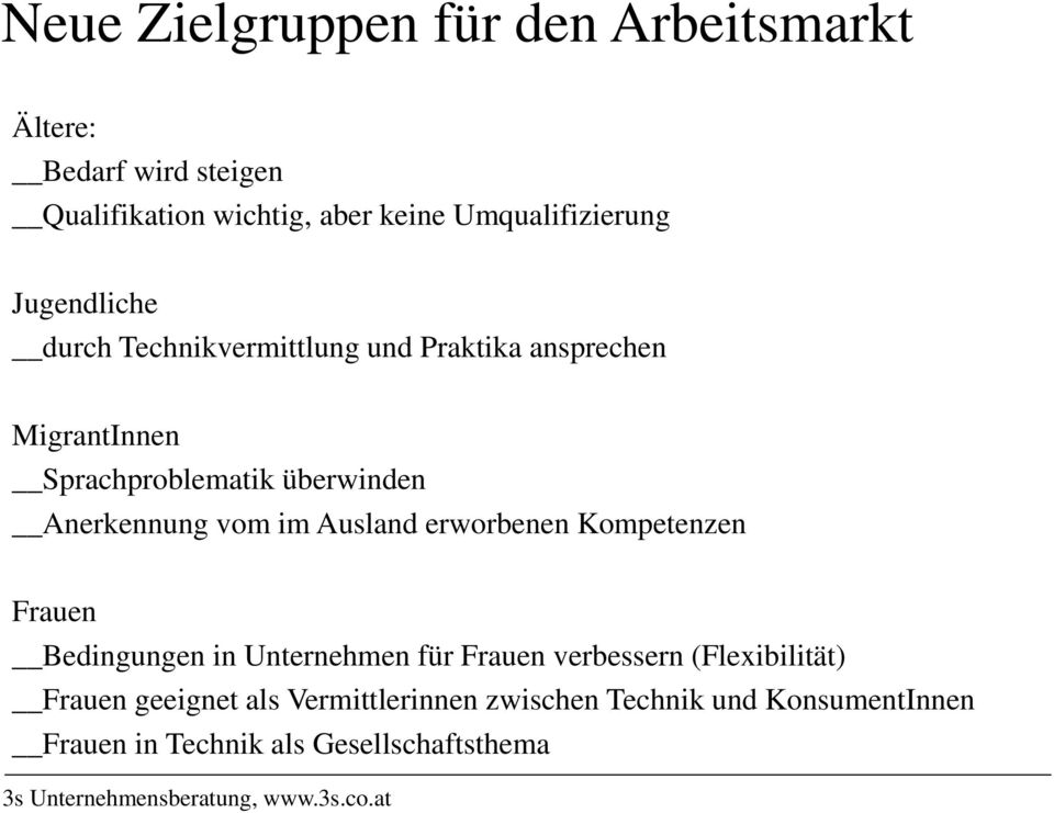 überwinden Anerkennung vom im Ausland erworbenen Kompetenzen Frauen Bedingungen in Unternehmen für Frauen