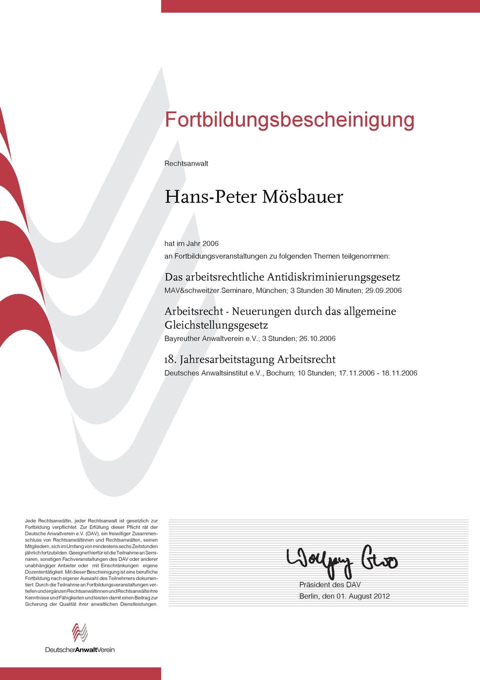2006 Arbeitsrecht - Neuerungen durch das allgemeine Gleichstellungsgesetz Bayreuther Anwaltverein e.v.; 3 Stunden; 26.