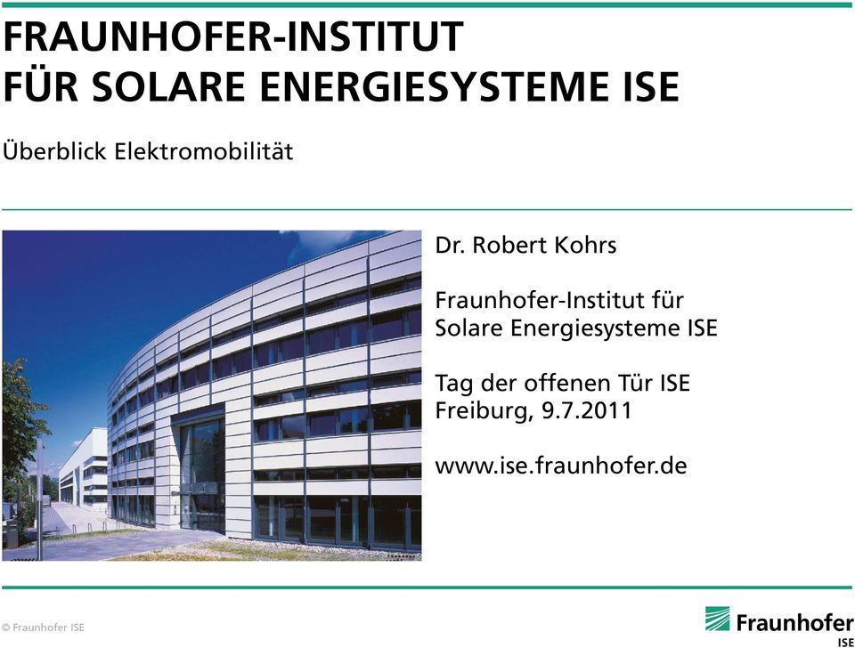 Robert Kohrs Fraunhofer-Institut für Solare