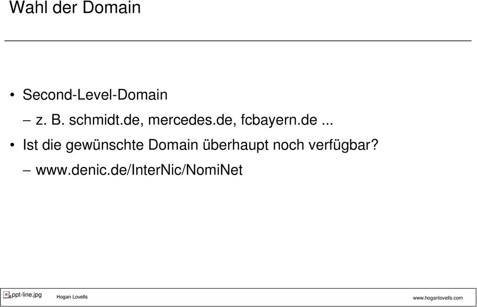 gewünschte Domain überhaupt noch verfügbar? www.