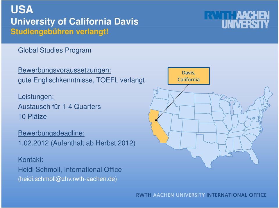 TOEFL verlangt California Leistungen: Austausch für 1-4 Quarters 10 Plätze
