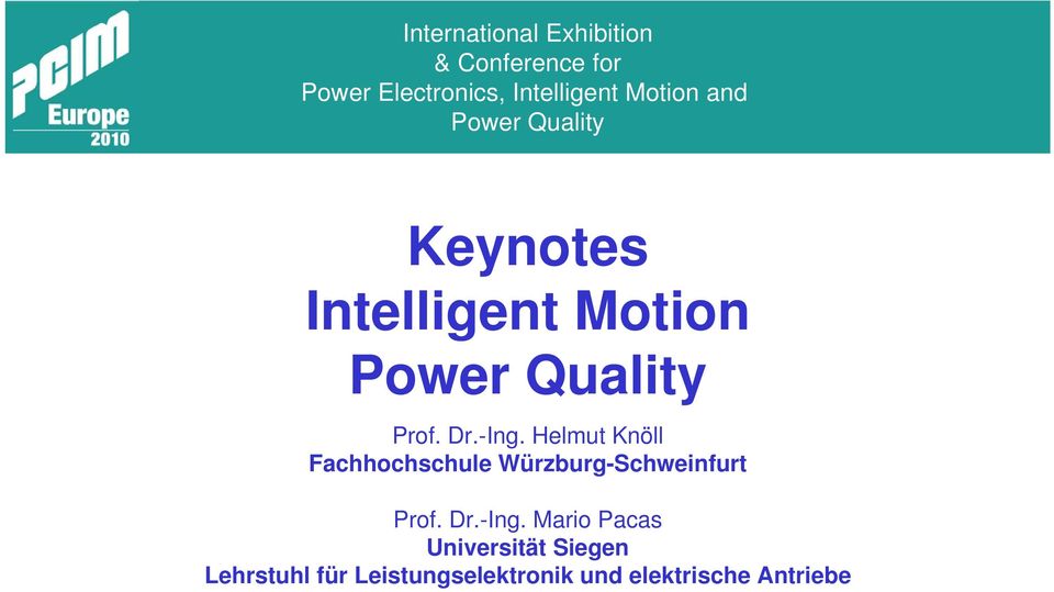 -Ing. Helmut Knöll Fachhochschule Würzburg-Schweinfurt Prof. Dr.-Ing. Mario