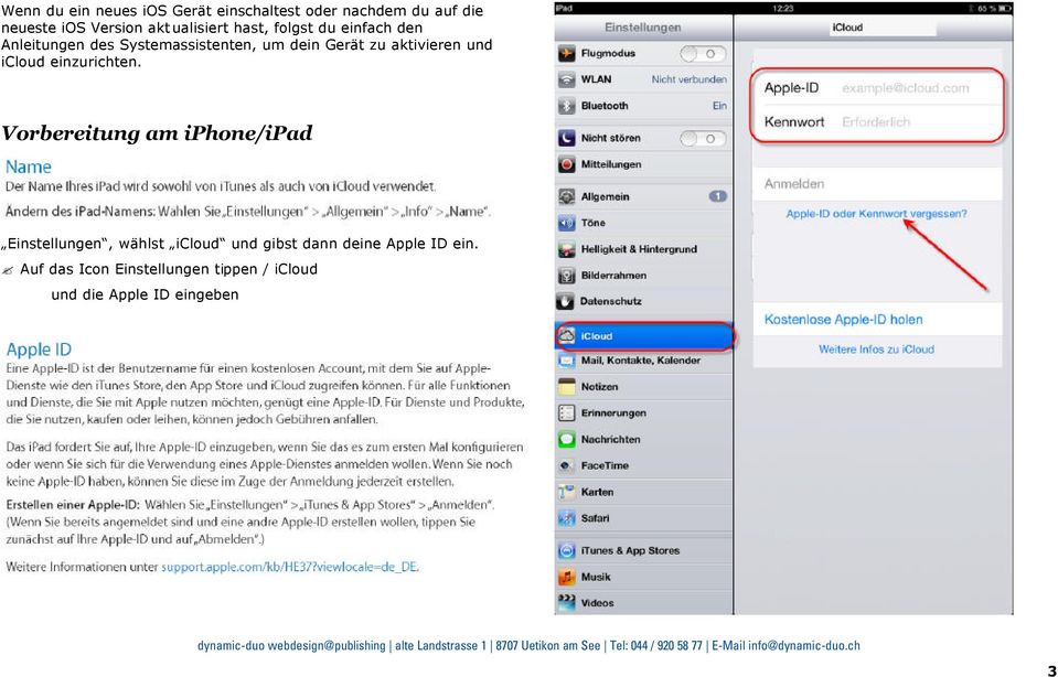 aktivieren und icloud einzurichten.