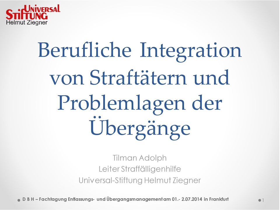 Universal-Stiftung Helmut Ziegner D B H Fachtagung