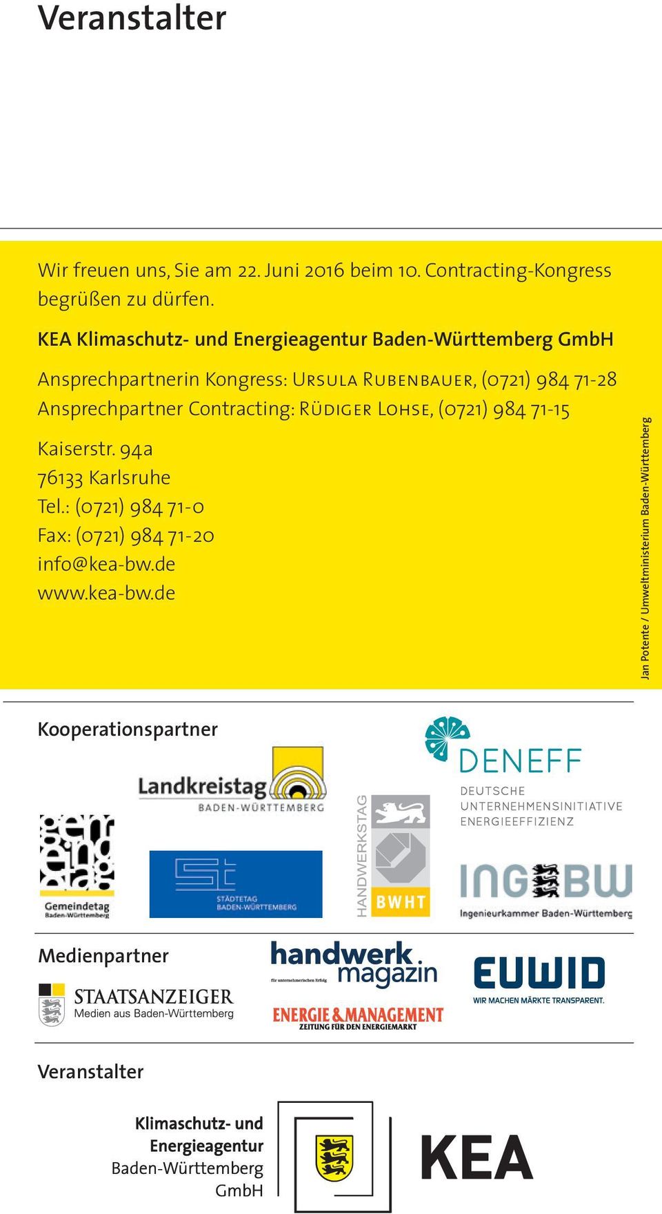 71-28 Ansprechpartner Contracting: Rüdiger Lohse, (0721) 984 71-15 Kaiserstr. 94a 76133 Karlsruhe Tel.