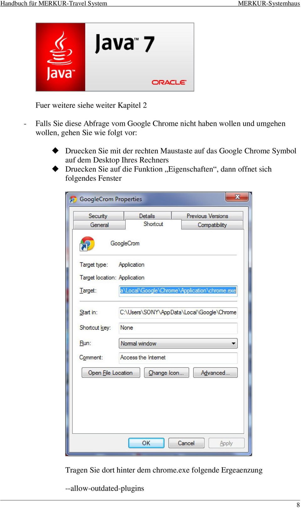 Chrome Symbol auf dem Desktop Ihres Rechners Druecken Sie auf die Funktion Eigenschaften, dann offnet