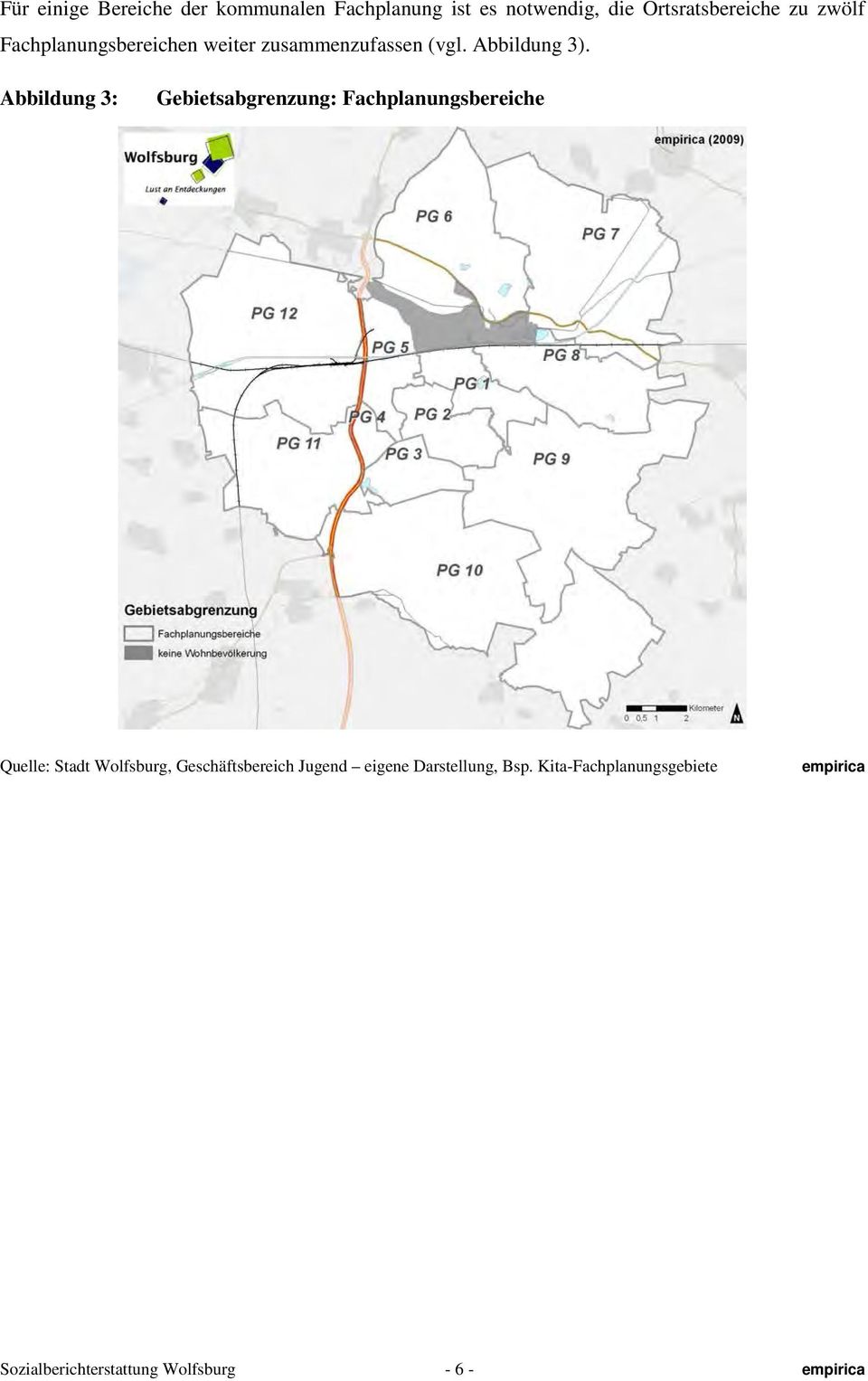 Abbildung 3: Gebietsabgrenzung: Fachplanungsbereiche Quelle: Stadt Wolfsburg,
