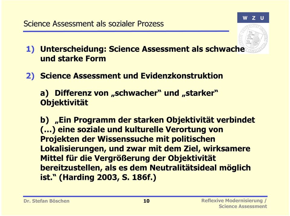 Projekten der Wissenssuche mit politischen Lokalisierungen, und zwar mit dem Ziel, wirksamere Mittel für die Vergrößerung