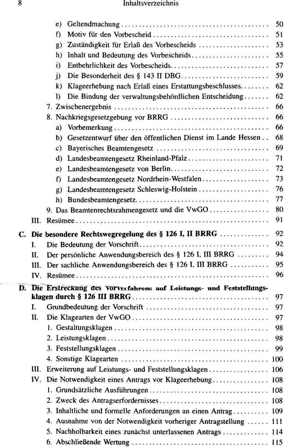 Nachkriegsgesetzgebung vor BRRG 66 a) Vorbemerkung 66 b) Gesetzentwurf über den öffentlichen Dienst im Lande Hessen.