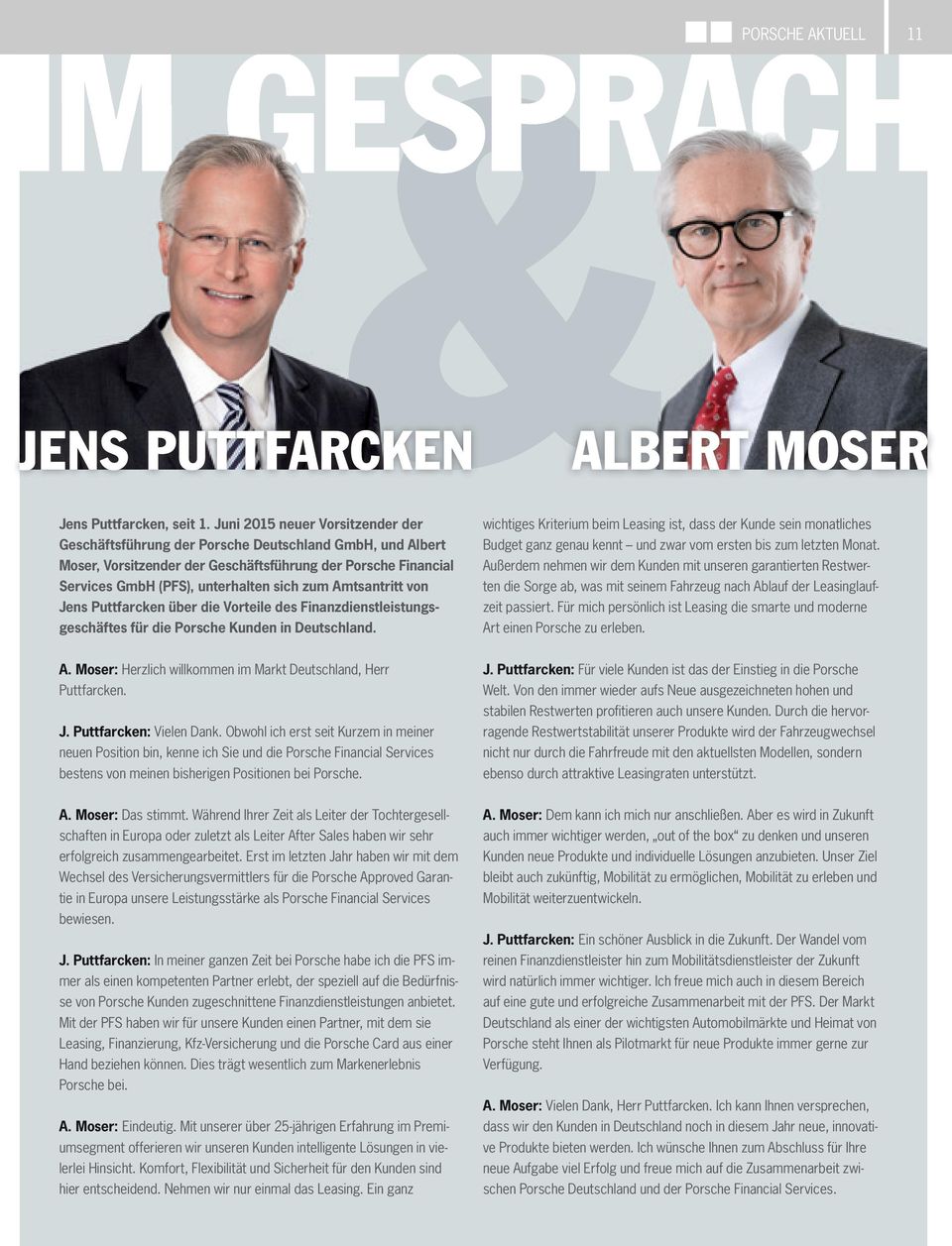 Amtsantritt von Jens Puttfarcken über die Vorteile des Finanzdienstleistungsgeschäftes für die Porsche Kunden in Deutschland.