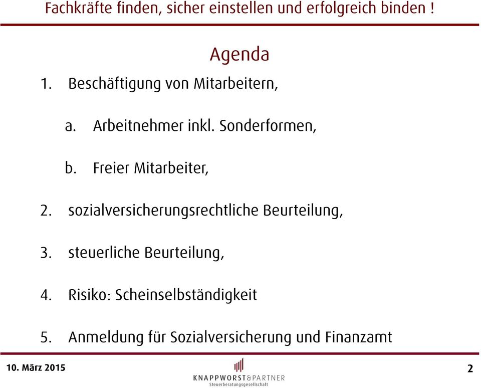 sozialversicherungsrechtliche Beurteilung, 3.