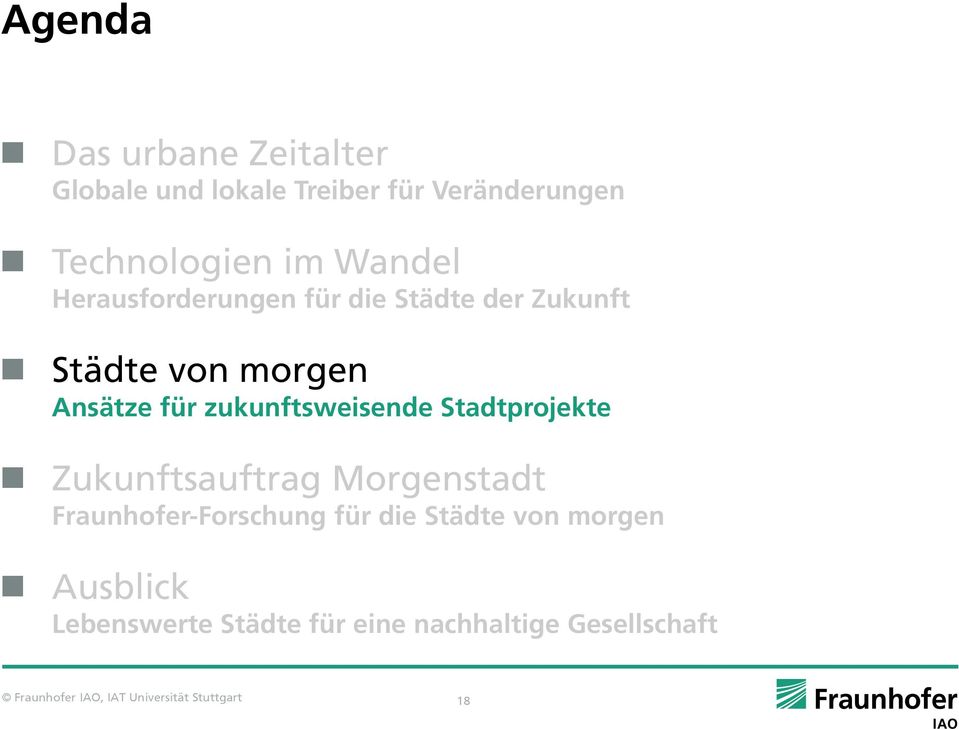 Stadtprojekte Zukunftsauftrag Morgenstadt Fraunhofer-Forschung für die Städte von morgen