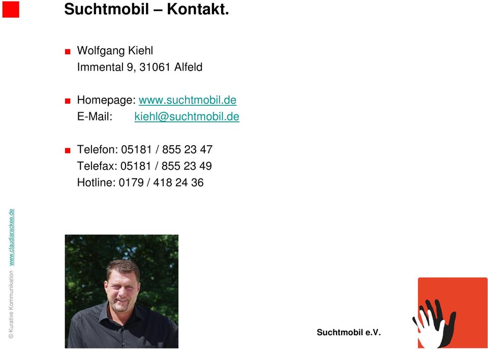 suchtmobil.de E-Mail: kiehl@suchtmobil.