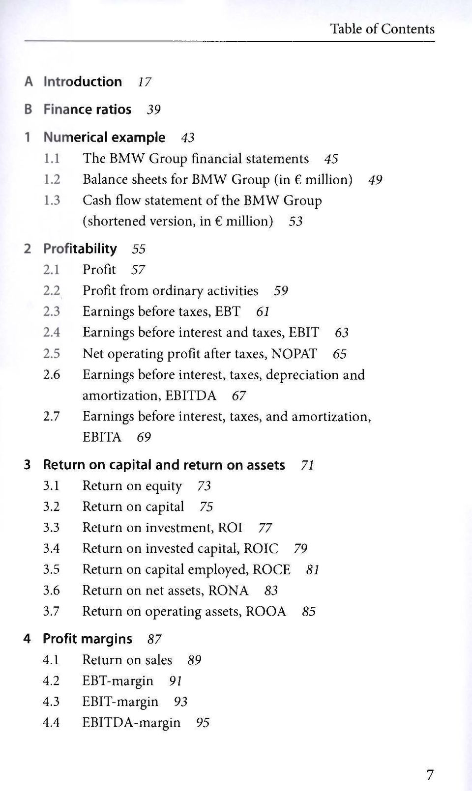 4 Earnings before interest and taxes, EBIT 63 2.5 Net operating profit after taxes, NOPAT 65 2.6 Earnings before interest, taxes, depreciation and amortization, EBITDA 67 2.