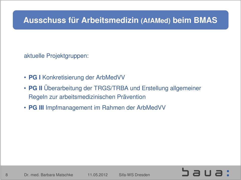 Überarbeitung der TRGS/TRBA und Erstellung allgemeiner Regeln