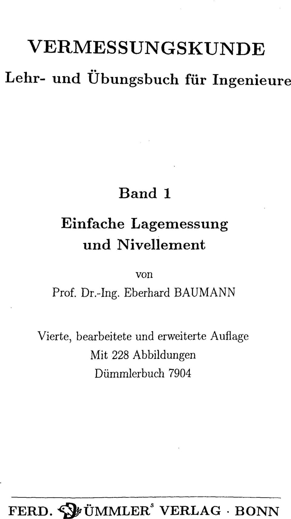 Eberhard BAUMANN Vierte, bearbeitete und erweiterte Auflage
