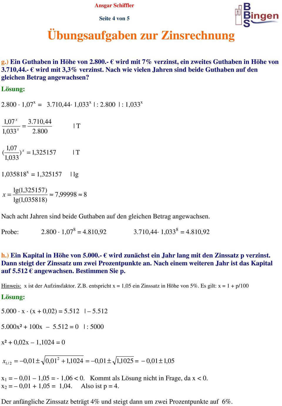 1,033 x :.800 : 1,033 x x 1,07 1,033 x = 3.710,44.