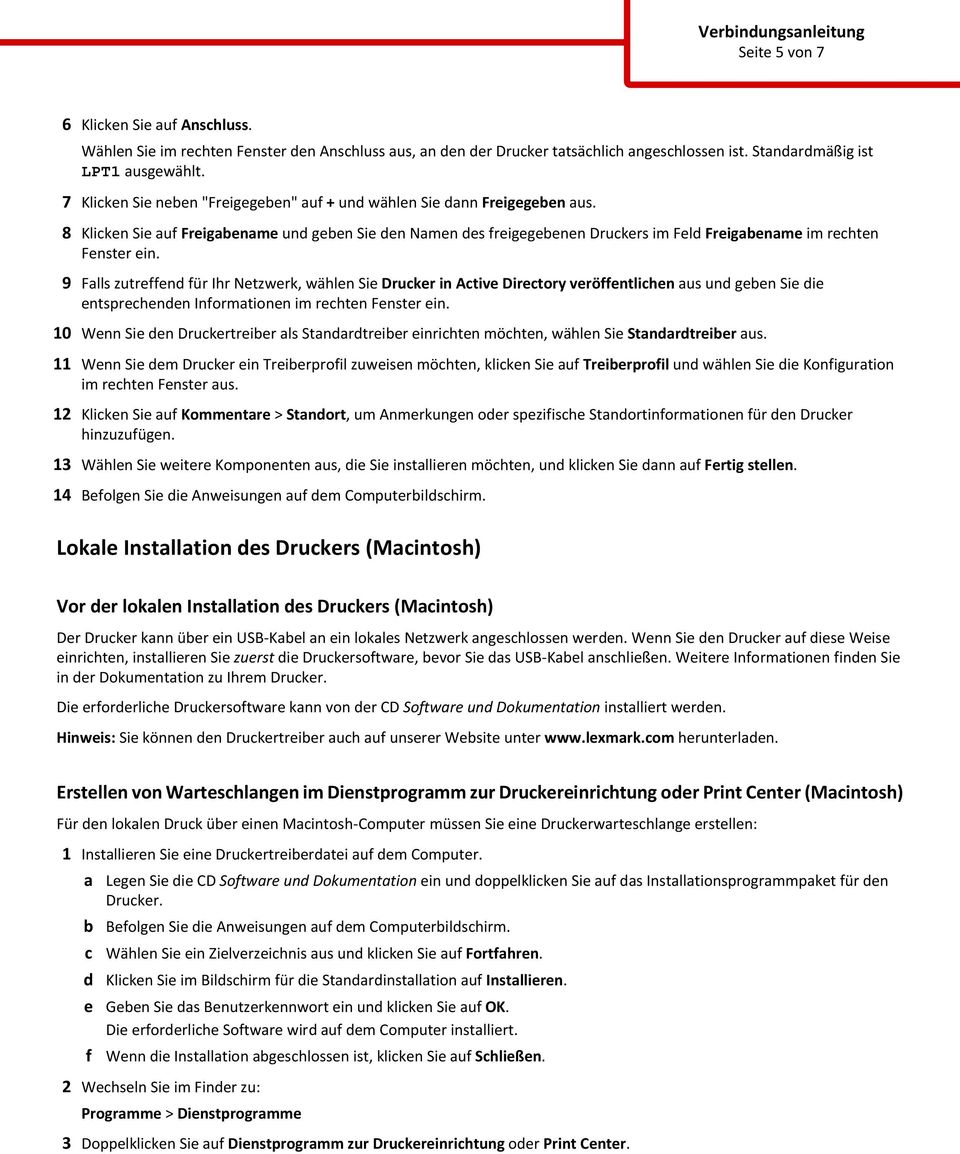 9 Falls zutreffend für Ihr Netzwerk, wählen Sie Druker in Ative Diretory veröffentlihen aus und geen Sie die entsprehenden Informationen im rehten Fenster ein.