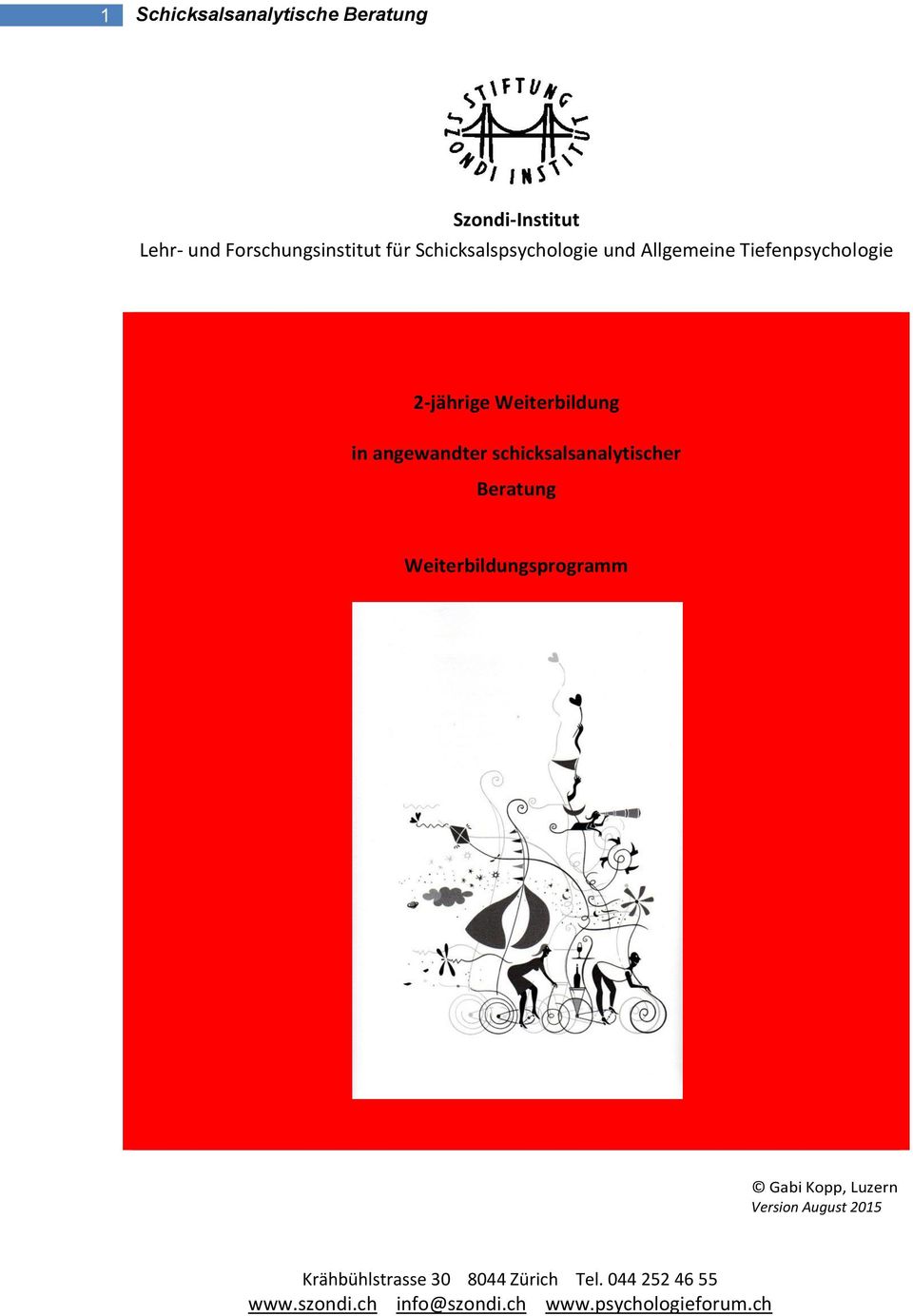 schicksalsanalytischer Beratung Weiterbildungsprogramm Gabi Kopp, Luzern Version